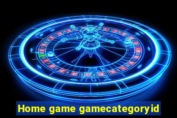 Home game gamecategoryid